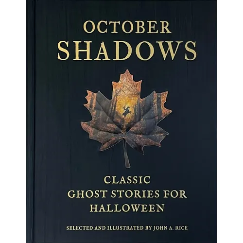 October Shadows: Classic Ghost Stories for Halloween (Deluxe Illustrated Horror Anthology) - Hardcover